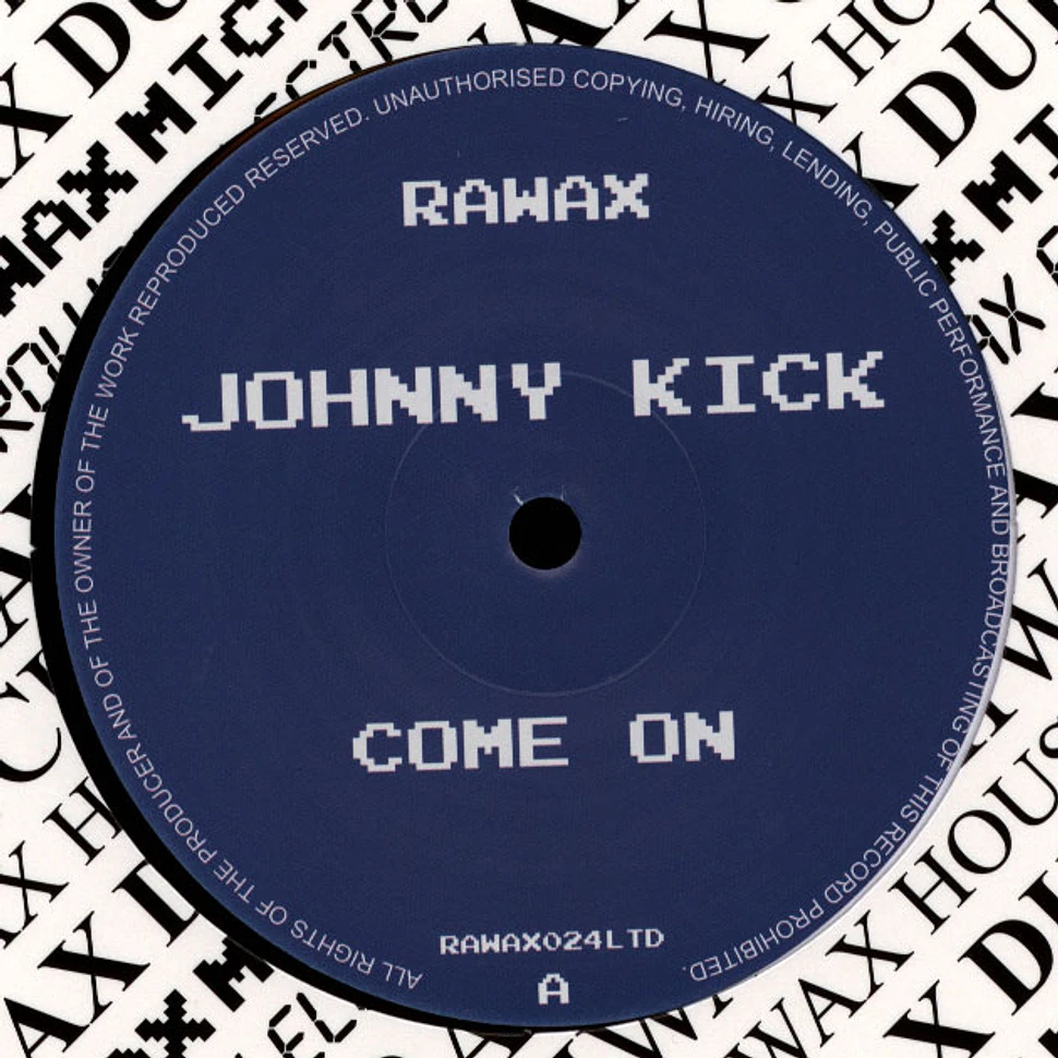 Johnny Kick - Come On