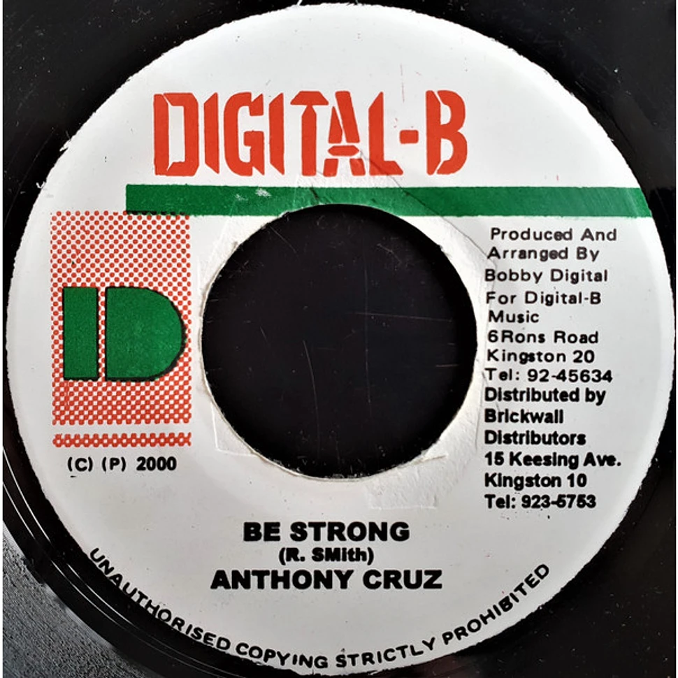 Anthony Cruz / Junior Byles - Be Strong / Fade Away