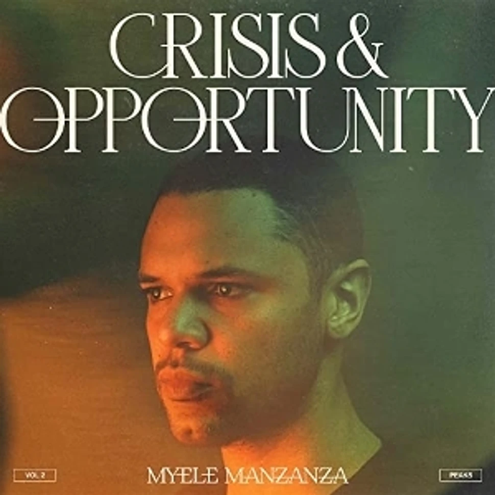 Myele Manzanza - Crisis & Opportunity Volume 2