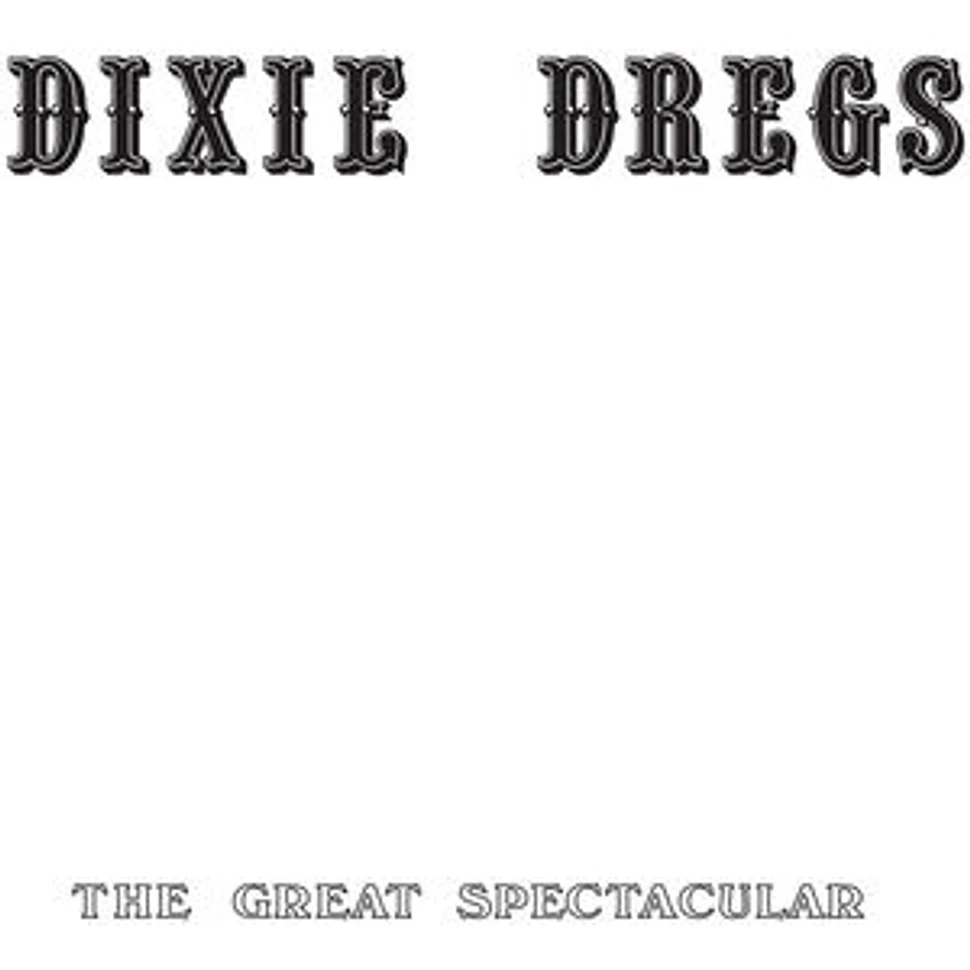 Dixie Dregs - Great Spectacular