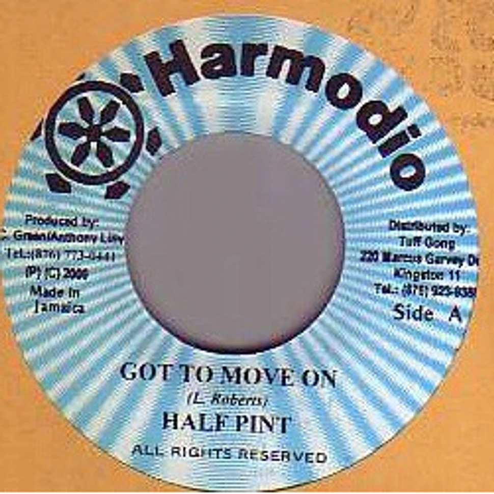 Half Pint - Got To Move On