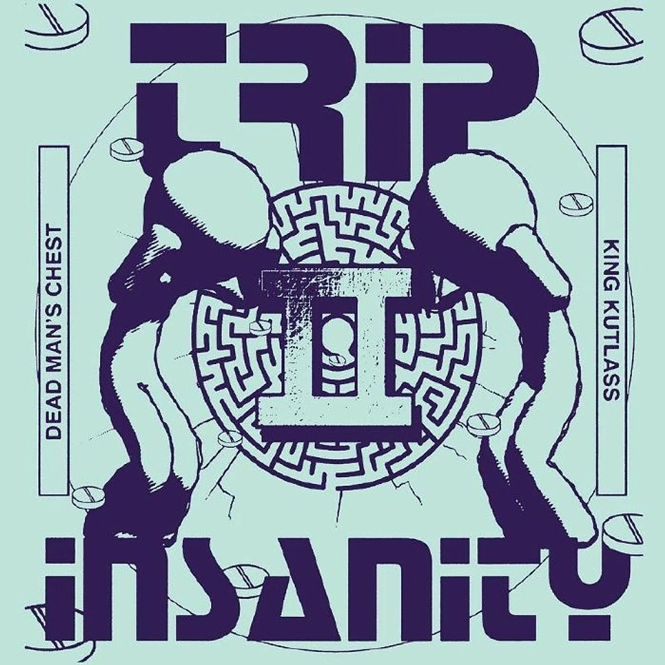 Dead Man's Chest & King Kutlass - Trip Ii Insanity