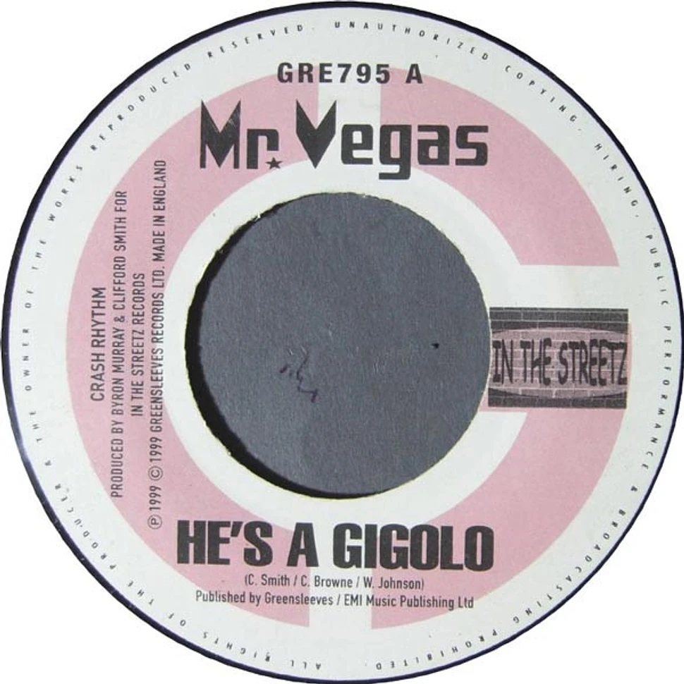 Mr. Vegas - He's A Gigolo / Gigolo Vs. The Ho