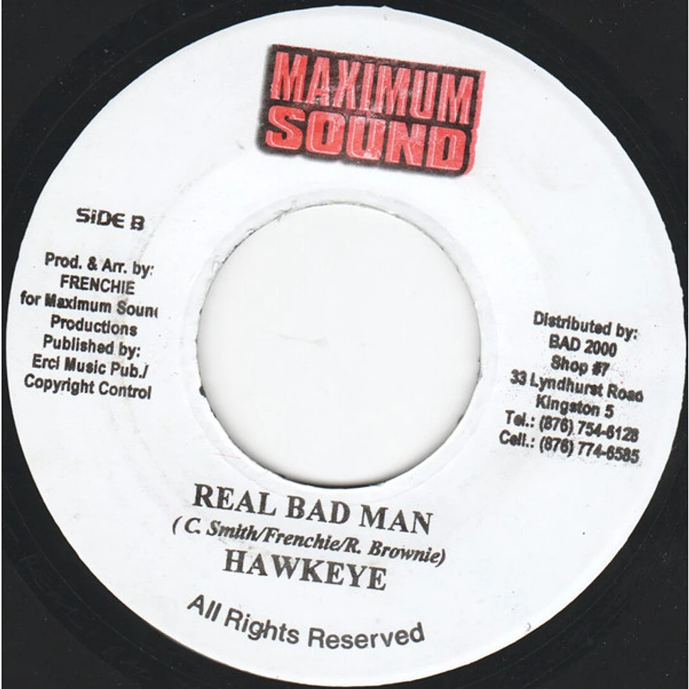 Hawkeye - Real Bad Man