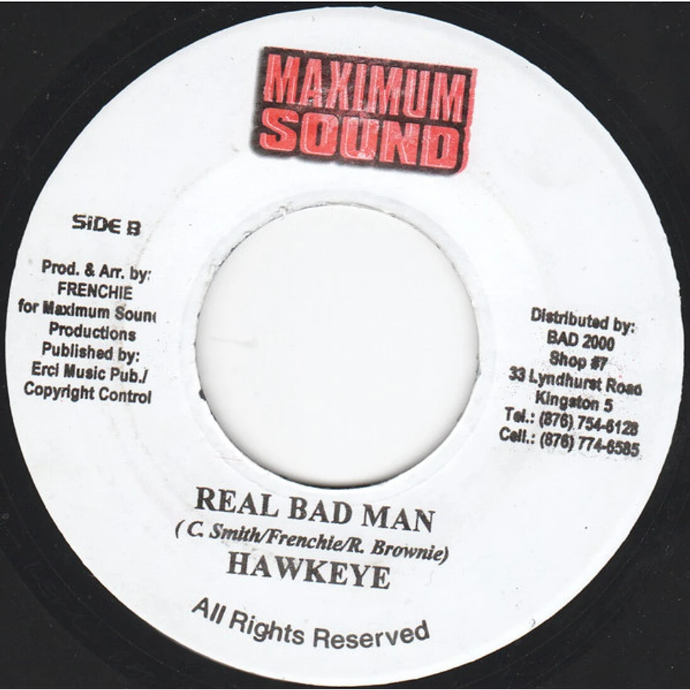 Hawkeye - Real Bad Man