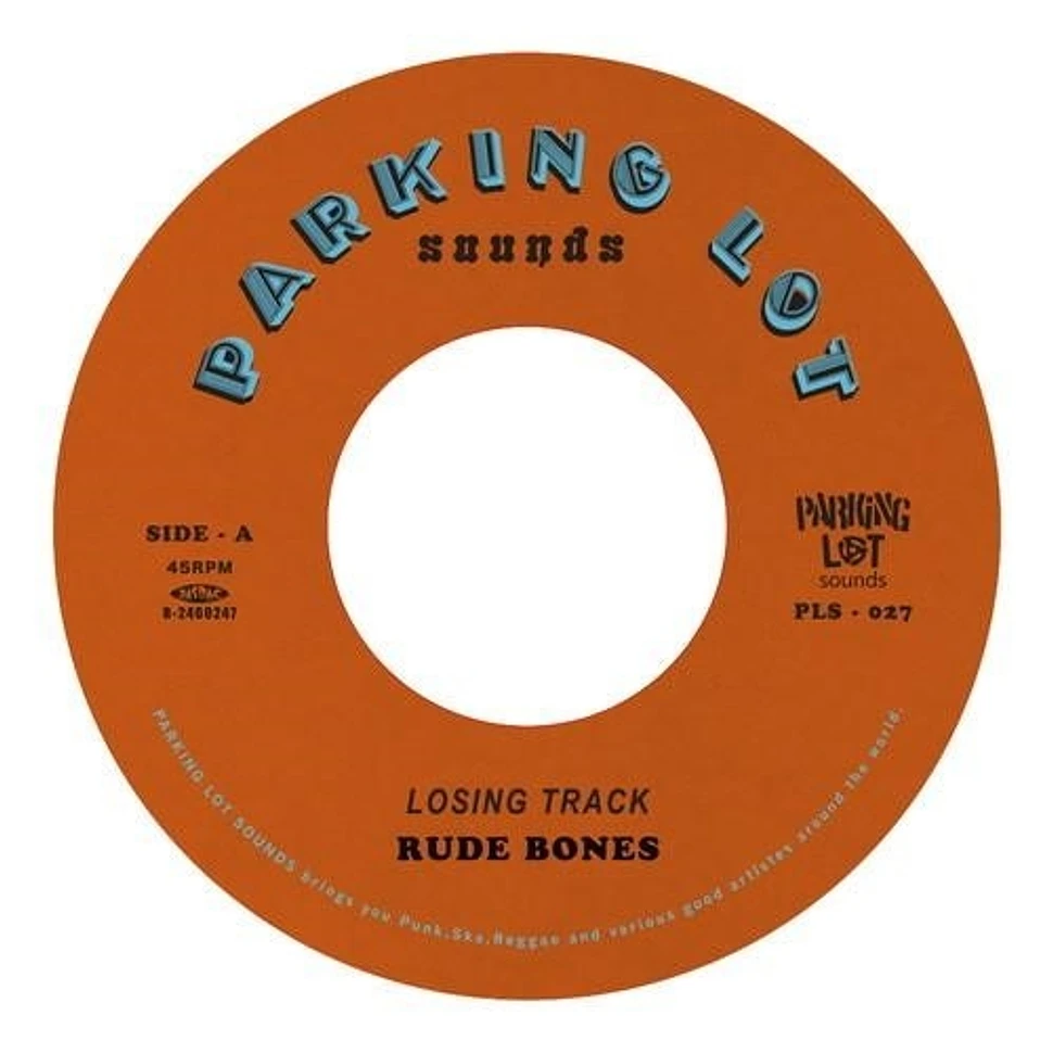 Rude Bones - Losing Track / I'm Where It's At