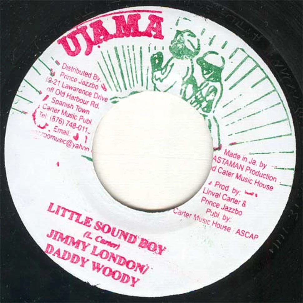 Daddy Woody / Jimmy London - Little Sound Boy