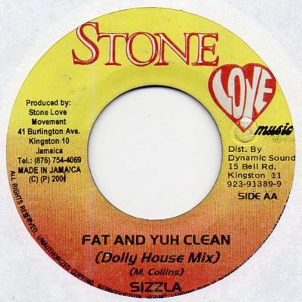 Sizzla - Fat And Yuh Clean