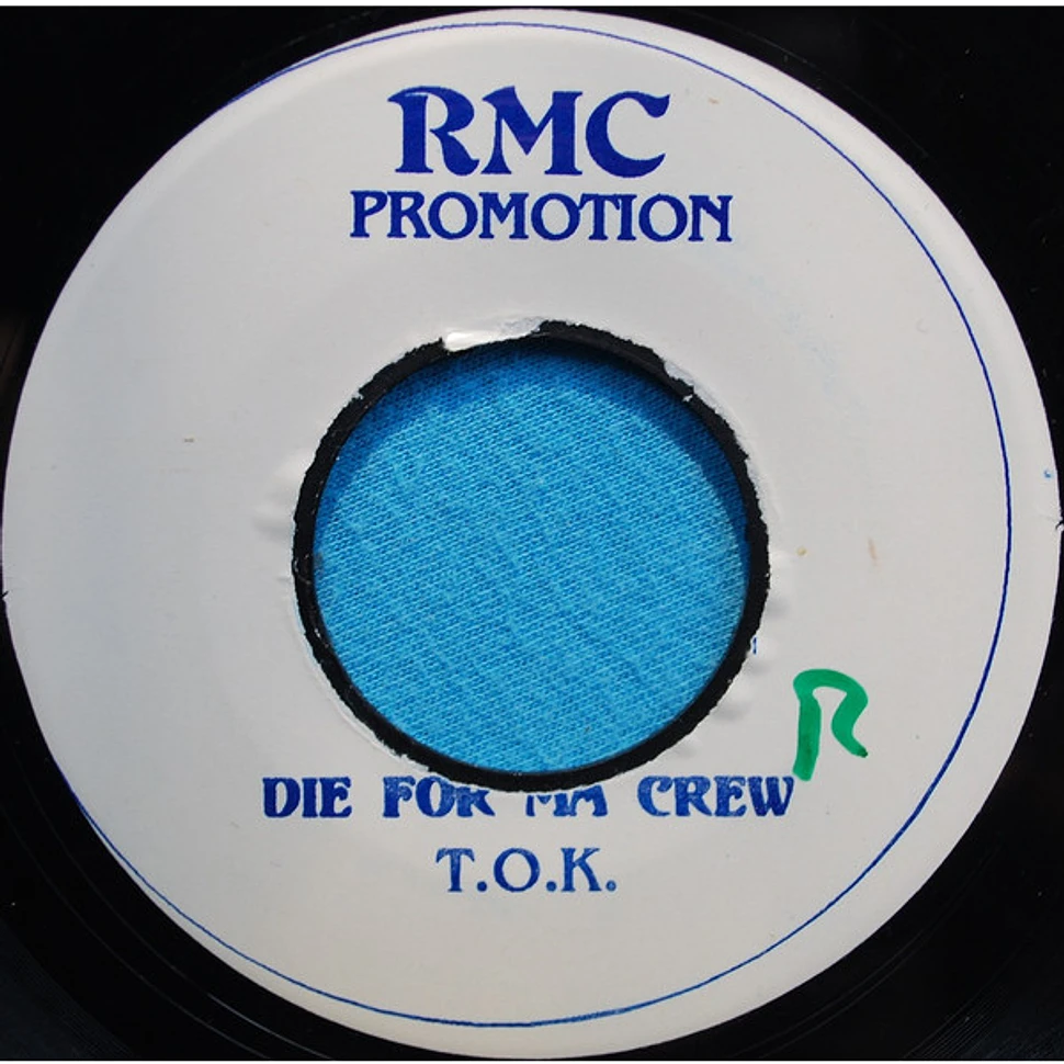 T.O.K. - Die For Ma Crew