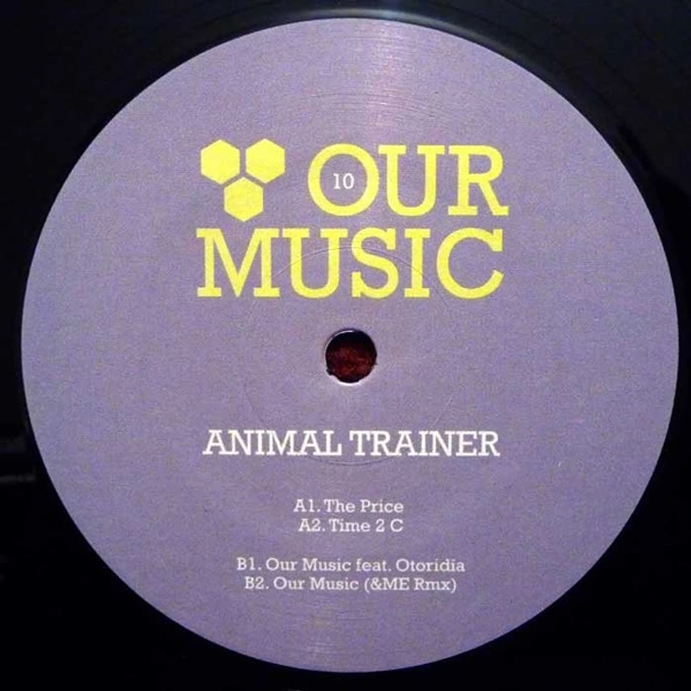 Animal Trainer - Our Music