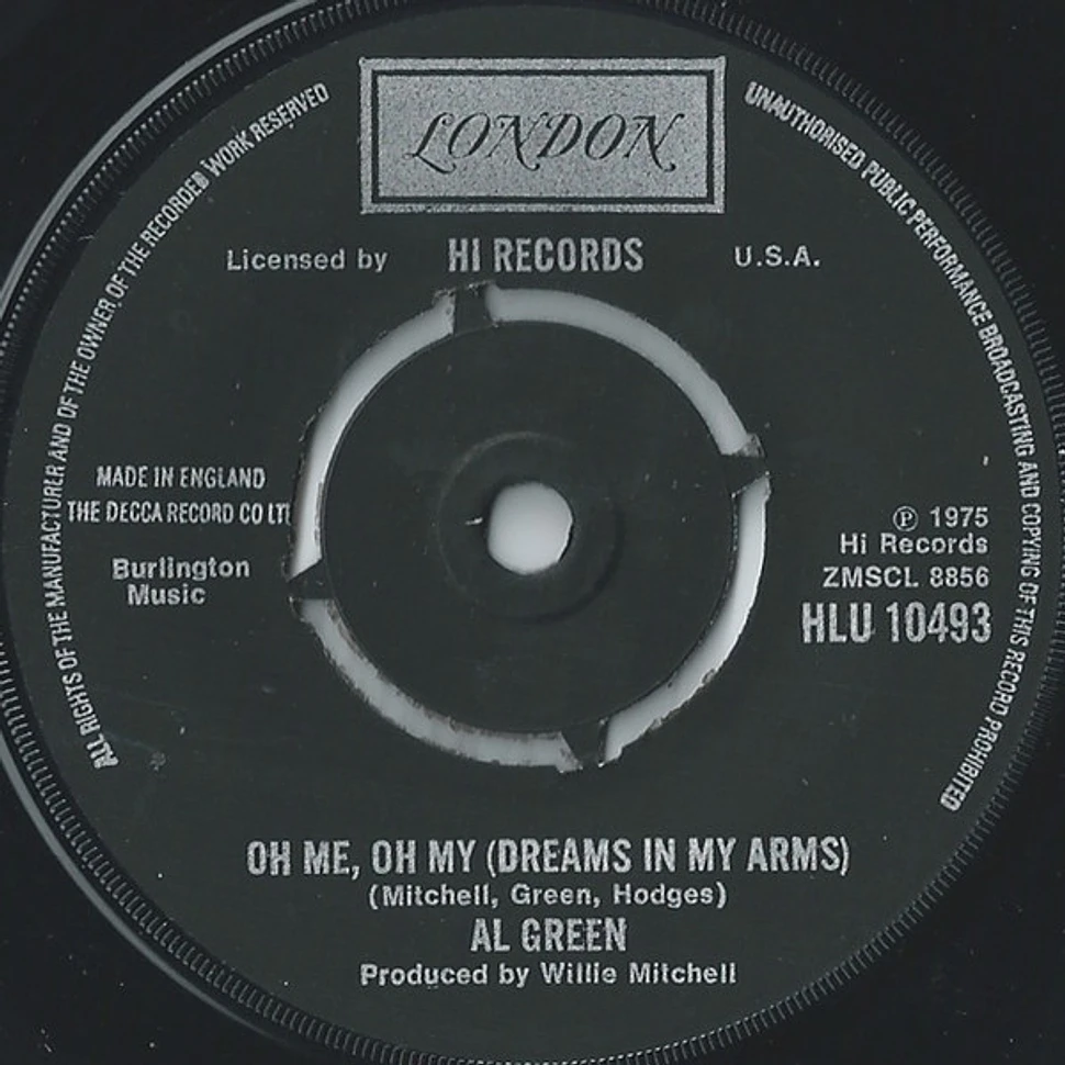 Al Green - Oh Me Oh My (Dreams In My Arms) / Strong As Death (Sweet As Love)