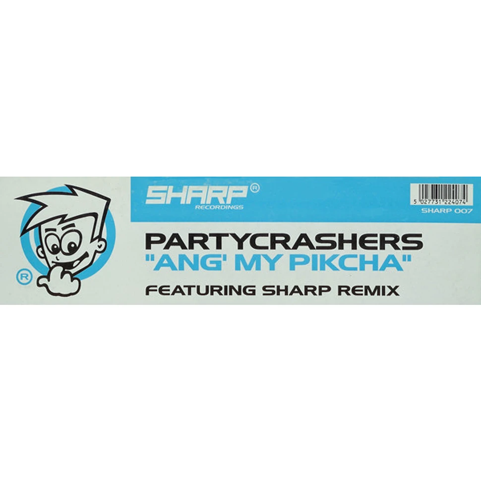 Party Crashers - Ang' My Pikcha