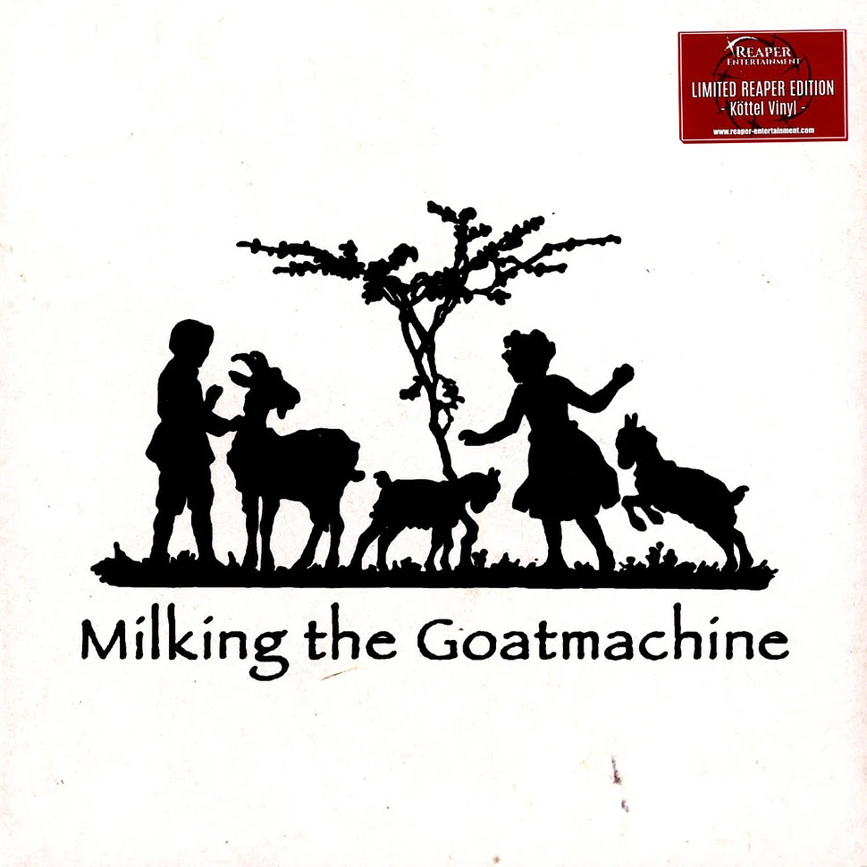 Milking The Goatmachine - Back From The Goatsköttel Vinyl Edition