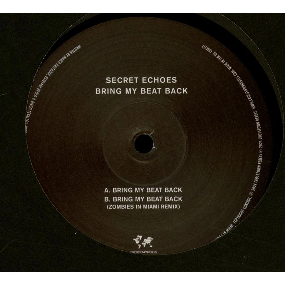 Secret Echoes - Bring My Beat Back