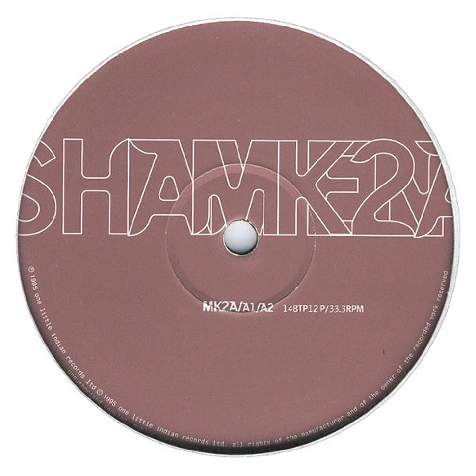 The Shamen - MK2A