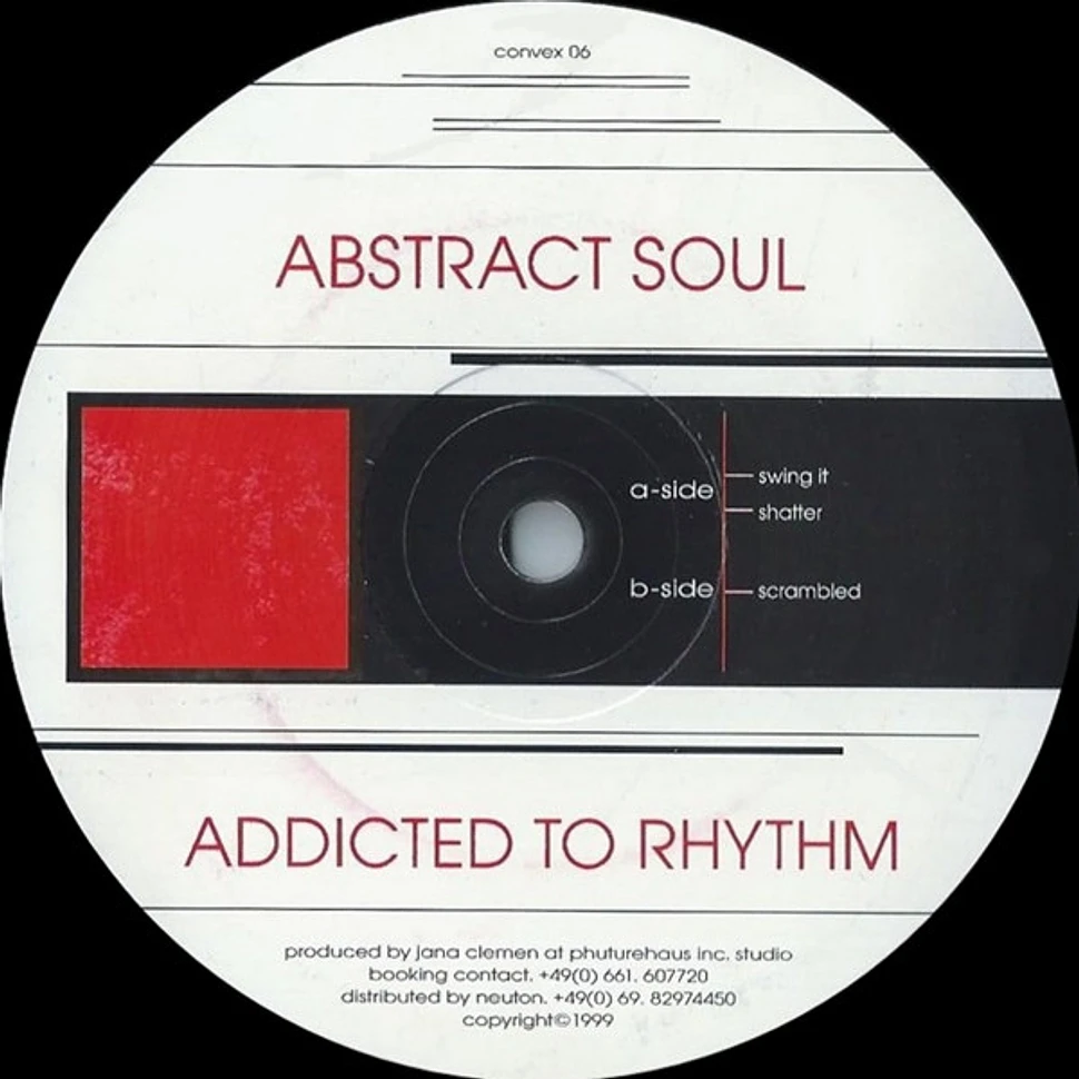 Abstract Soul - Addicted To Rhythm