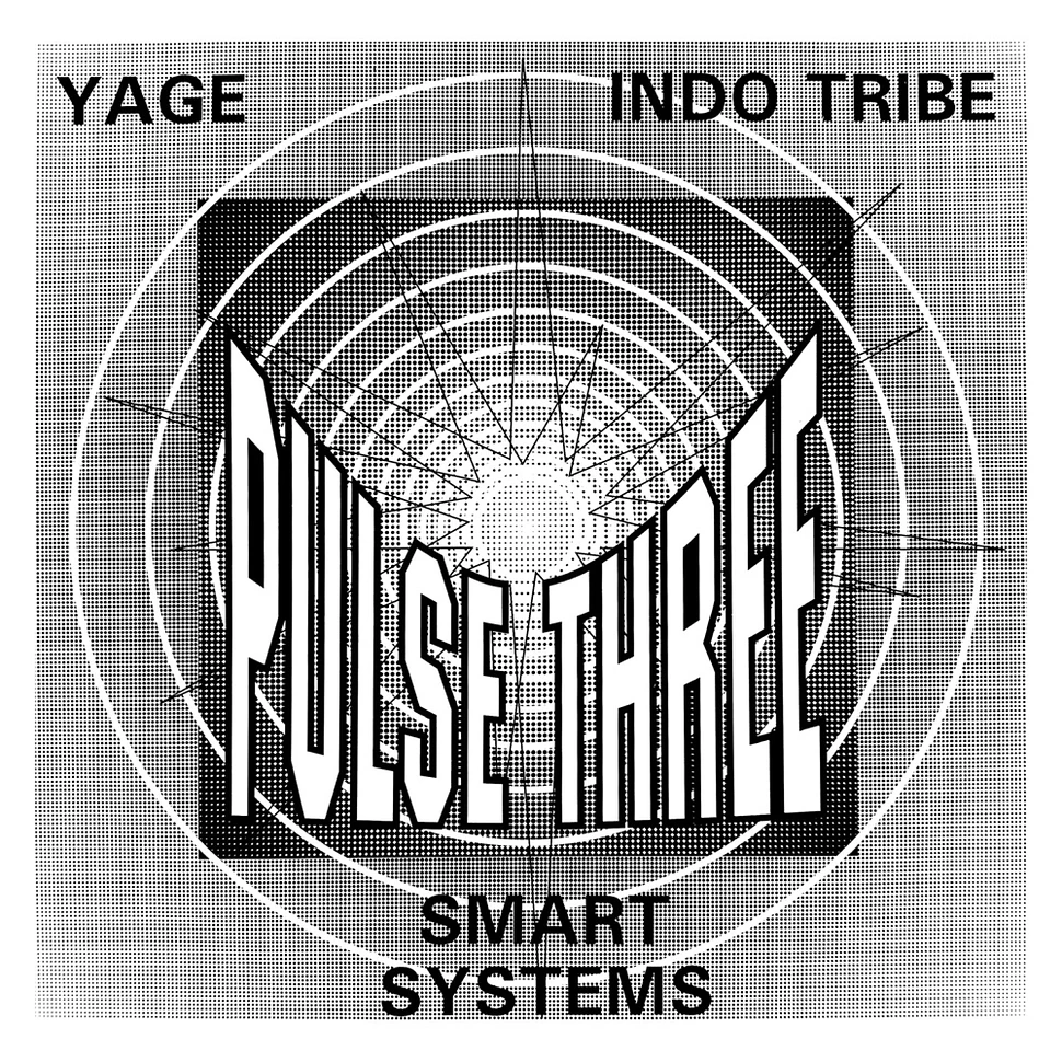 Indo Tribe, Smart Systems, Yage - The Pulse Ep Volume 3