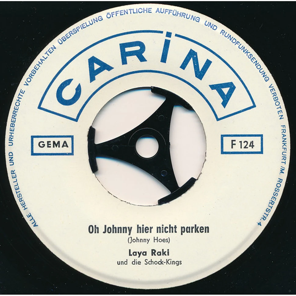 Laya Raki Und Die Schock-Kings - Oh Johnny Hier Nicht Parken / Faire L'Amour