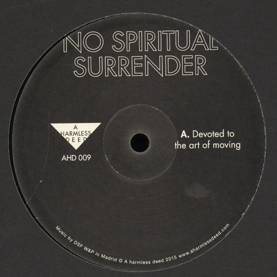 No Spiritual Surrender - Devoted To The Art Of Moving