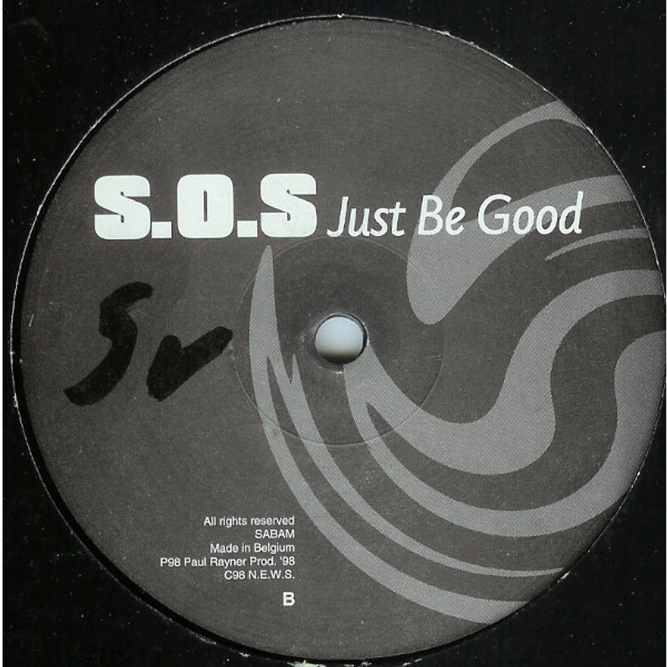 S.O.S. - Just Be Good