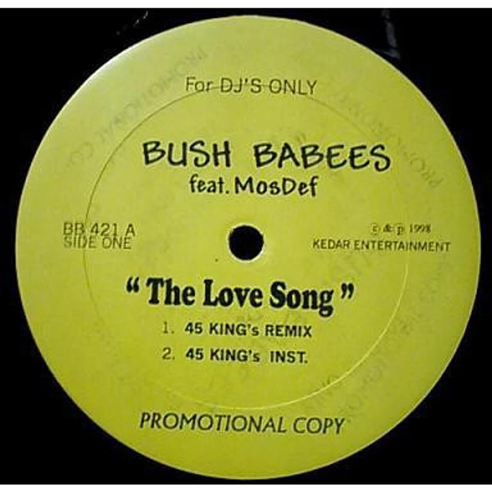 Da Bush Babees - The Love Song (Remixes)