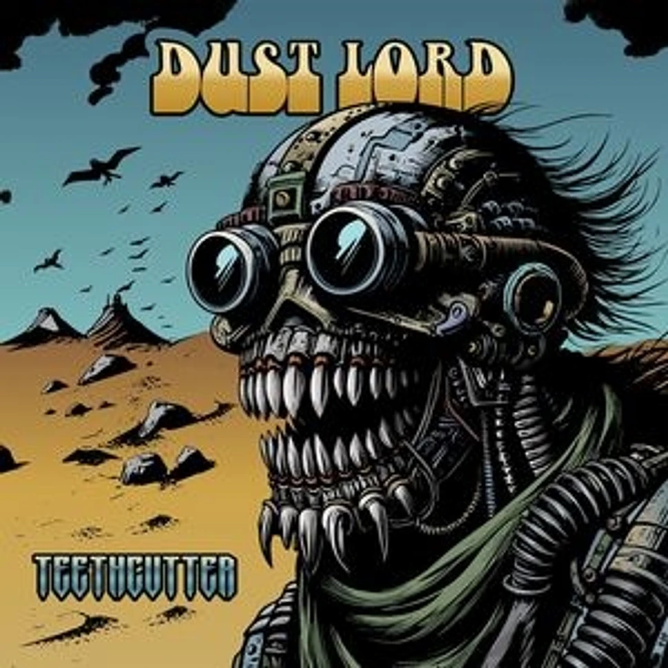 Dust Lord - Teethcutter