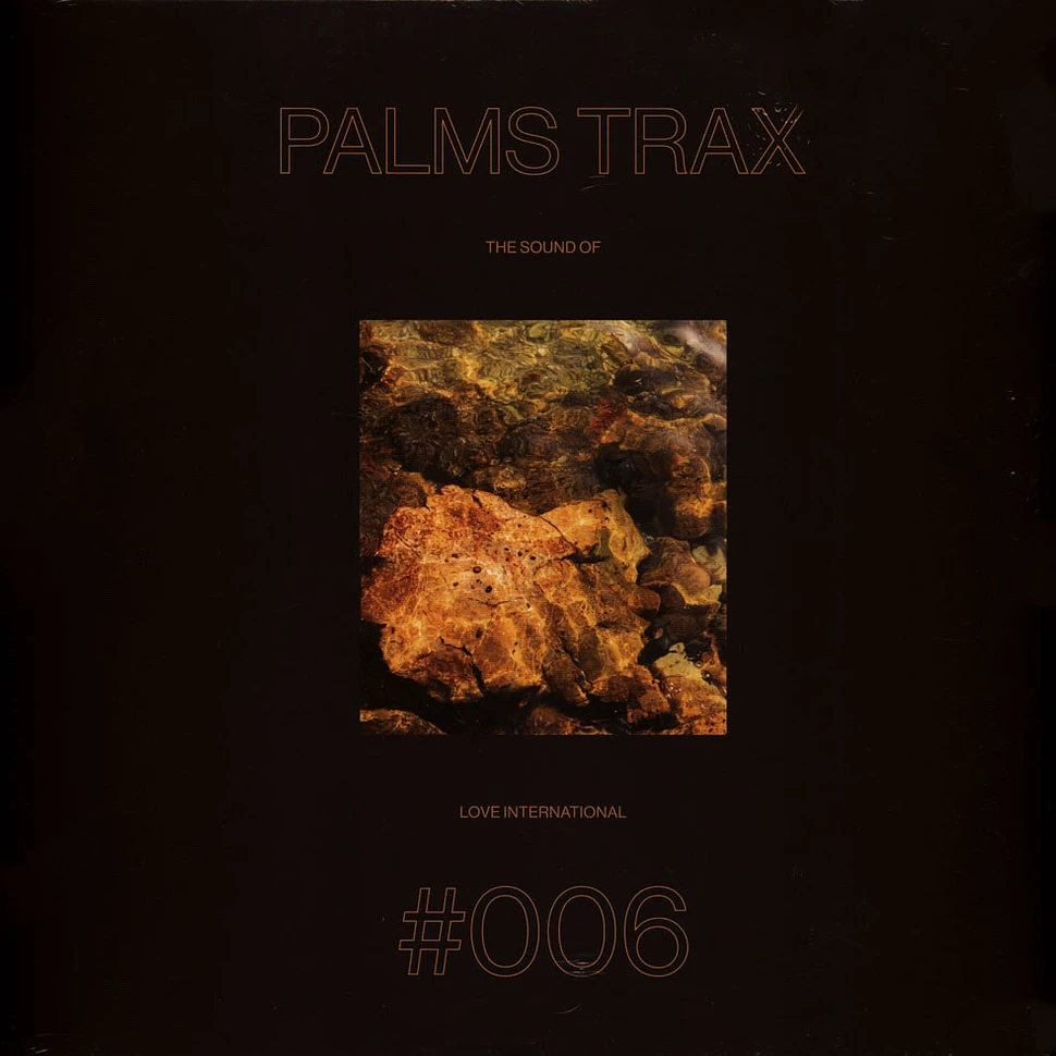 Palms Trax Presents…Various Artists - The Sound Of Love International 006