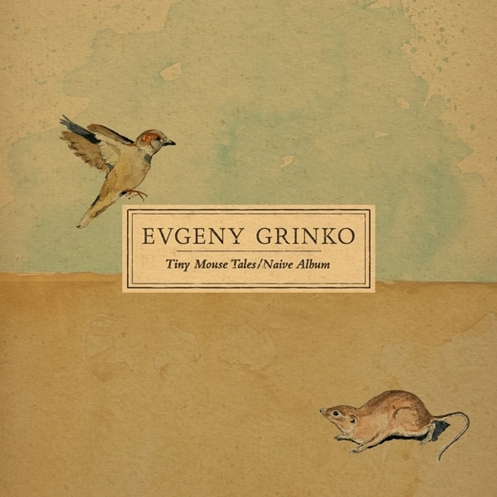 Evgeny Grinko - Tiny Mouse Tales Naive Album