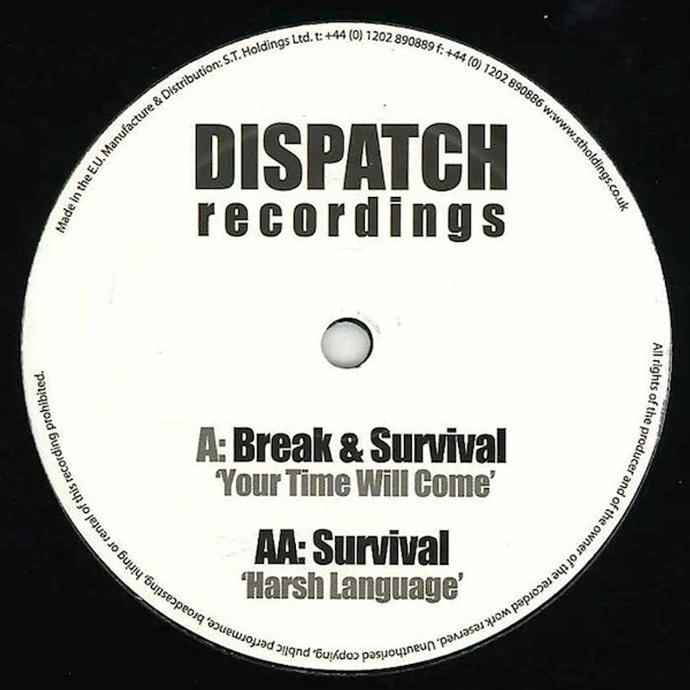 Break & Survival / Survival - Your Time Will Come / Harsh Language