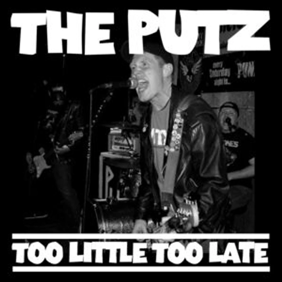 Pütz - Too Little Too Late