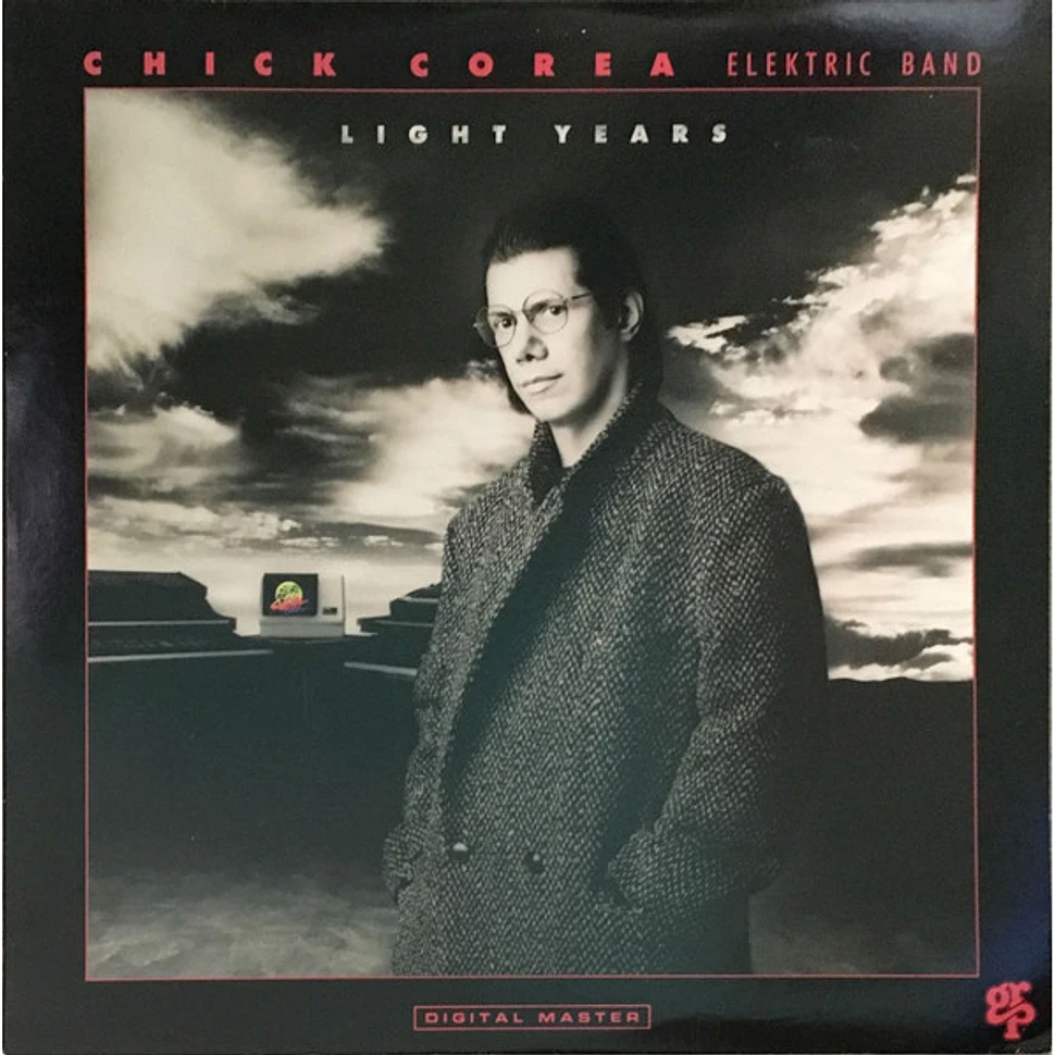 The Chick Corea Elektric Band - Light Years