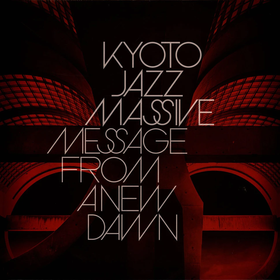 Kyoto Jazz Massive - Message From A New Dawn