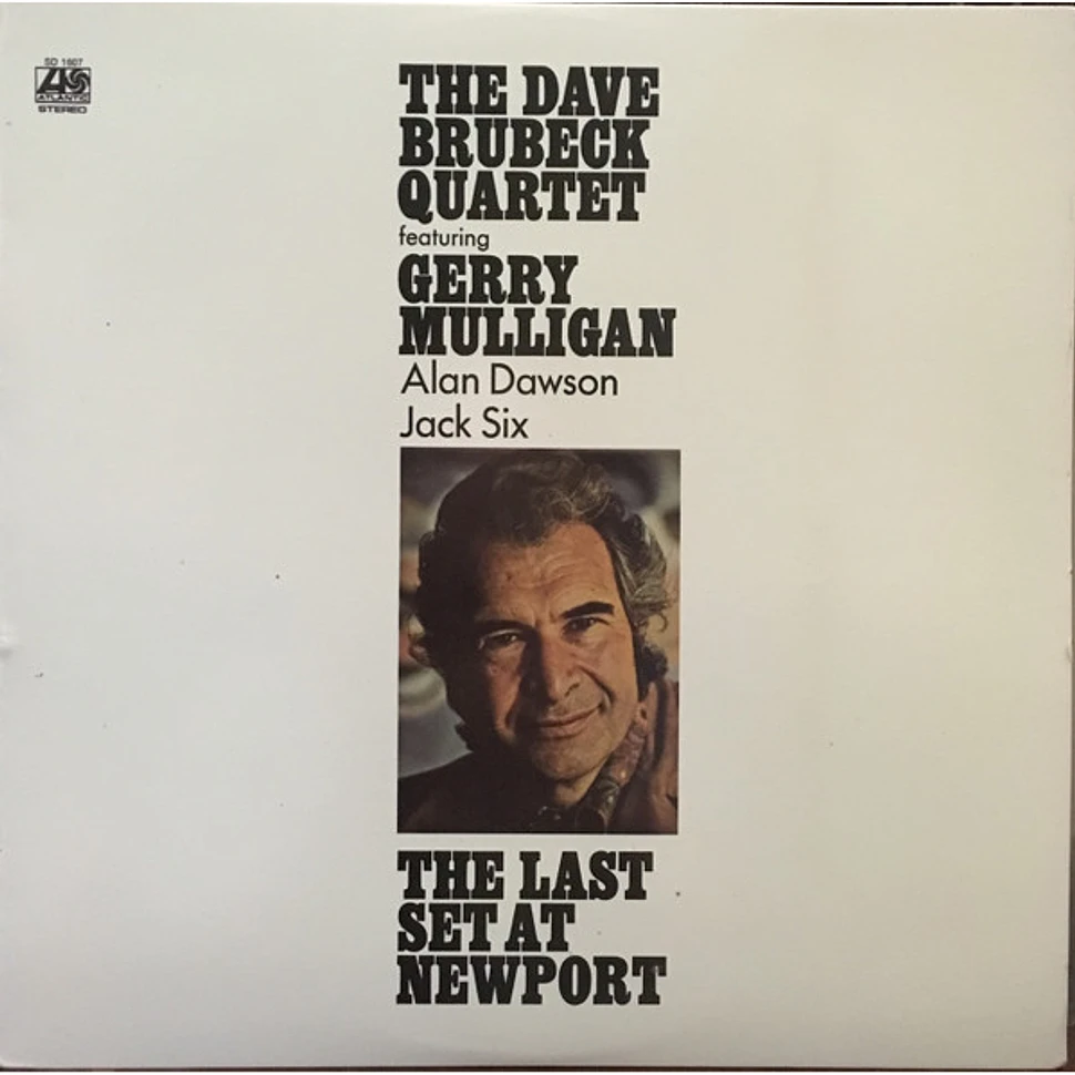 The Dave Brubeck Quartet Featuring Gerry Mulligan, Alan Dawson, Jack Six - The Last Set At Newport