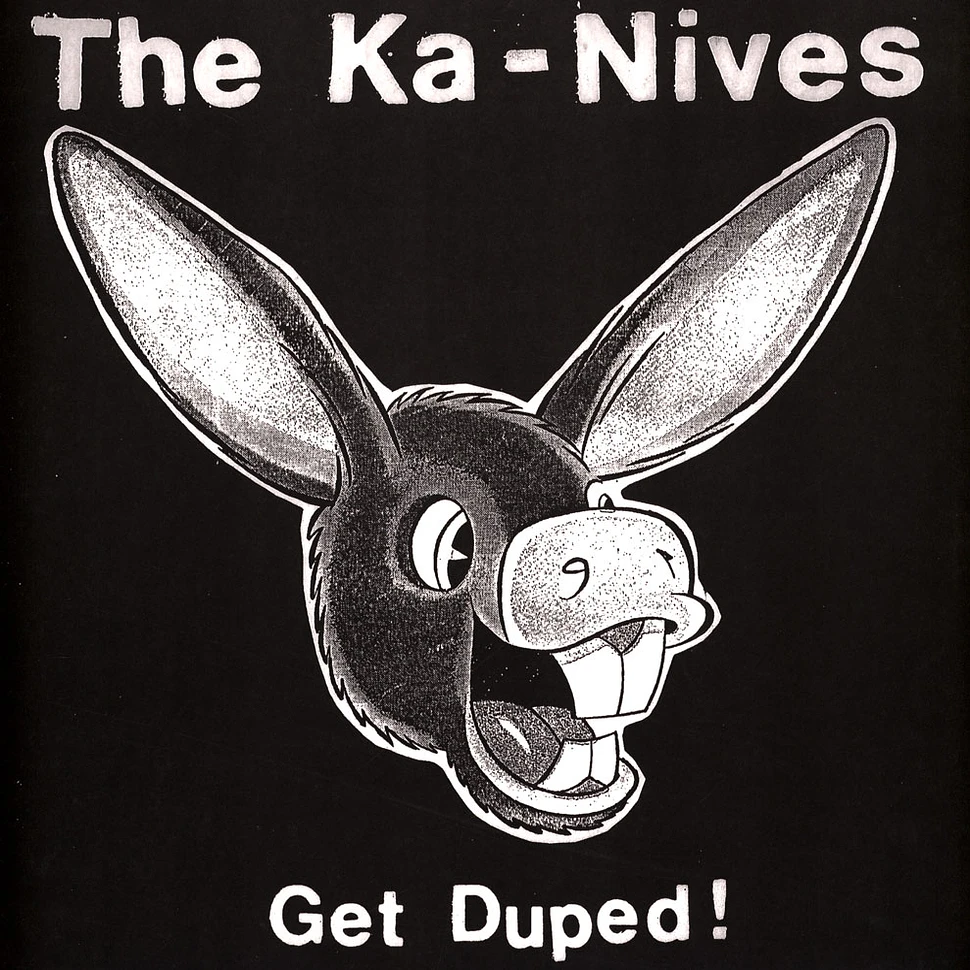 Ka-Nives, The - Get Duped