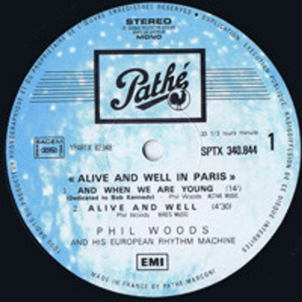 Phil Woods And His European Rhythm Machine - Alive And Well In Paris