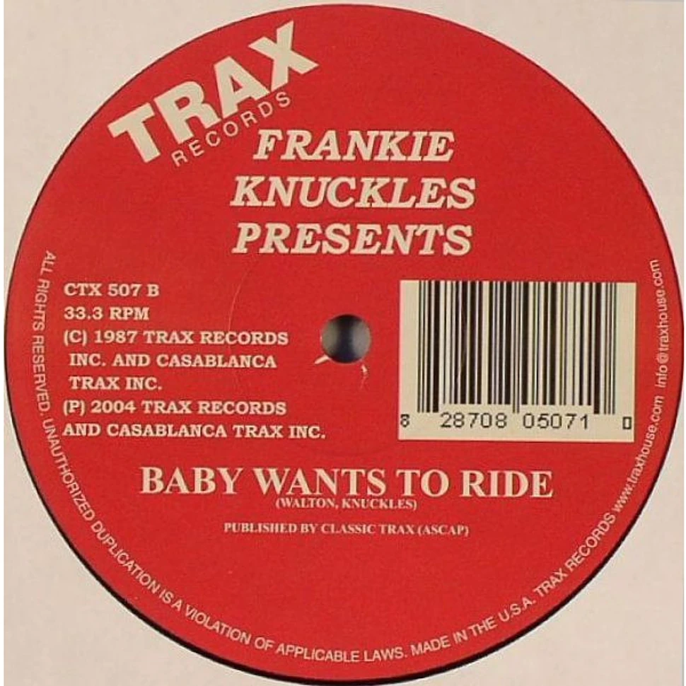 Frankie Knuckles - Bad Boy / Baby Wants To Ride