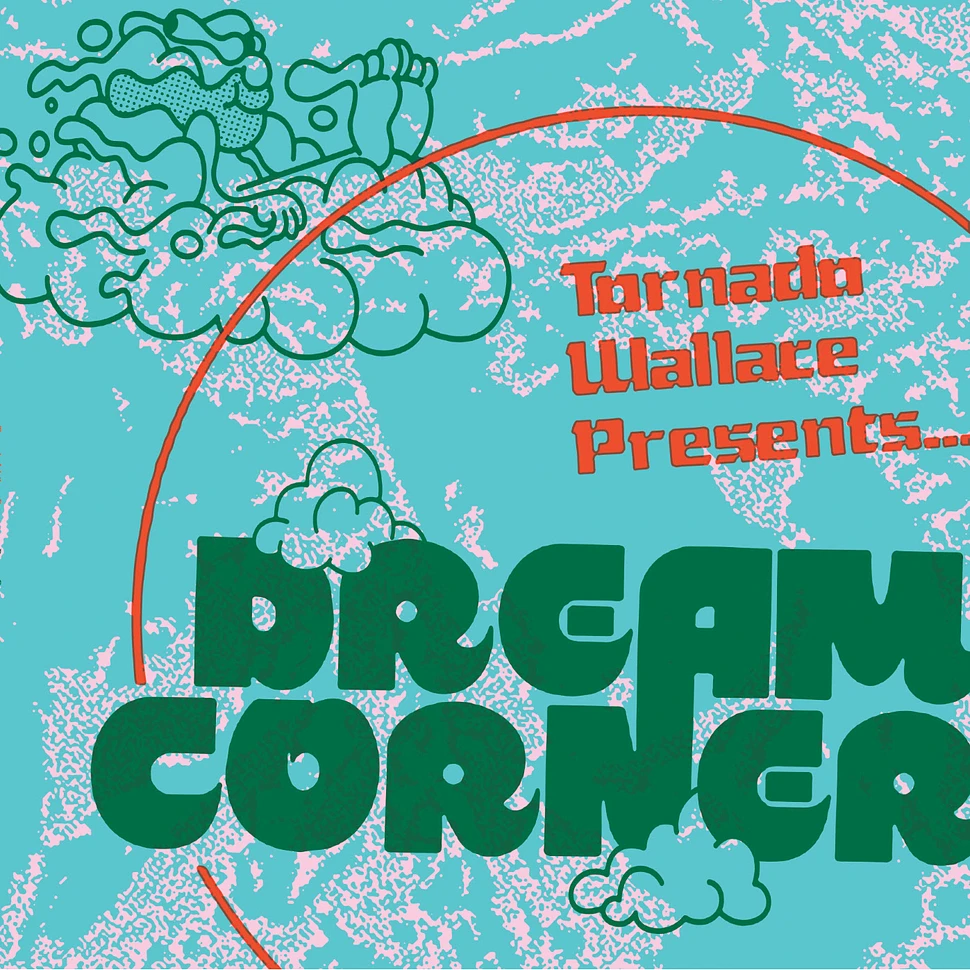 Tornado Wallace - Presents Dream Corner 2024 Repress