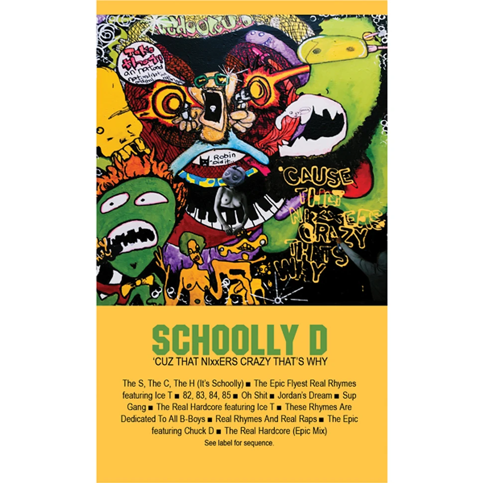 Schoolly D - 'Cuz That Nixxers Crazy That's Why