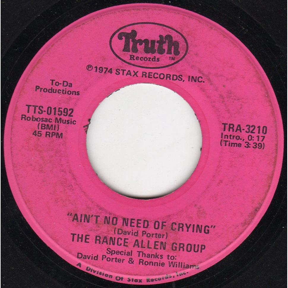 The Rance Allen Group - Ain't No Need Of Crying / If I Could Make The World Better