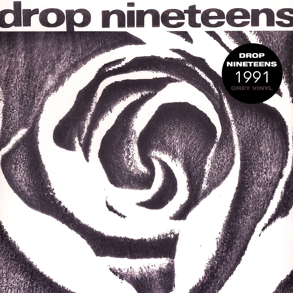 Drop Nineteens - 1991 Grey Vinyl Edition