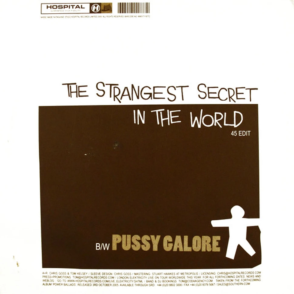 London Elektricity - The Strangest Secret In The World (45 Edit) b/w Pussy Galore