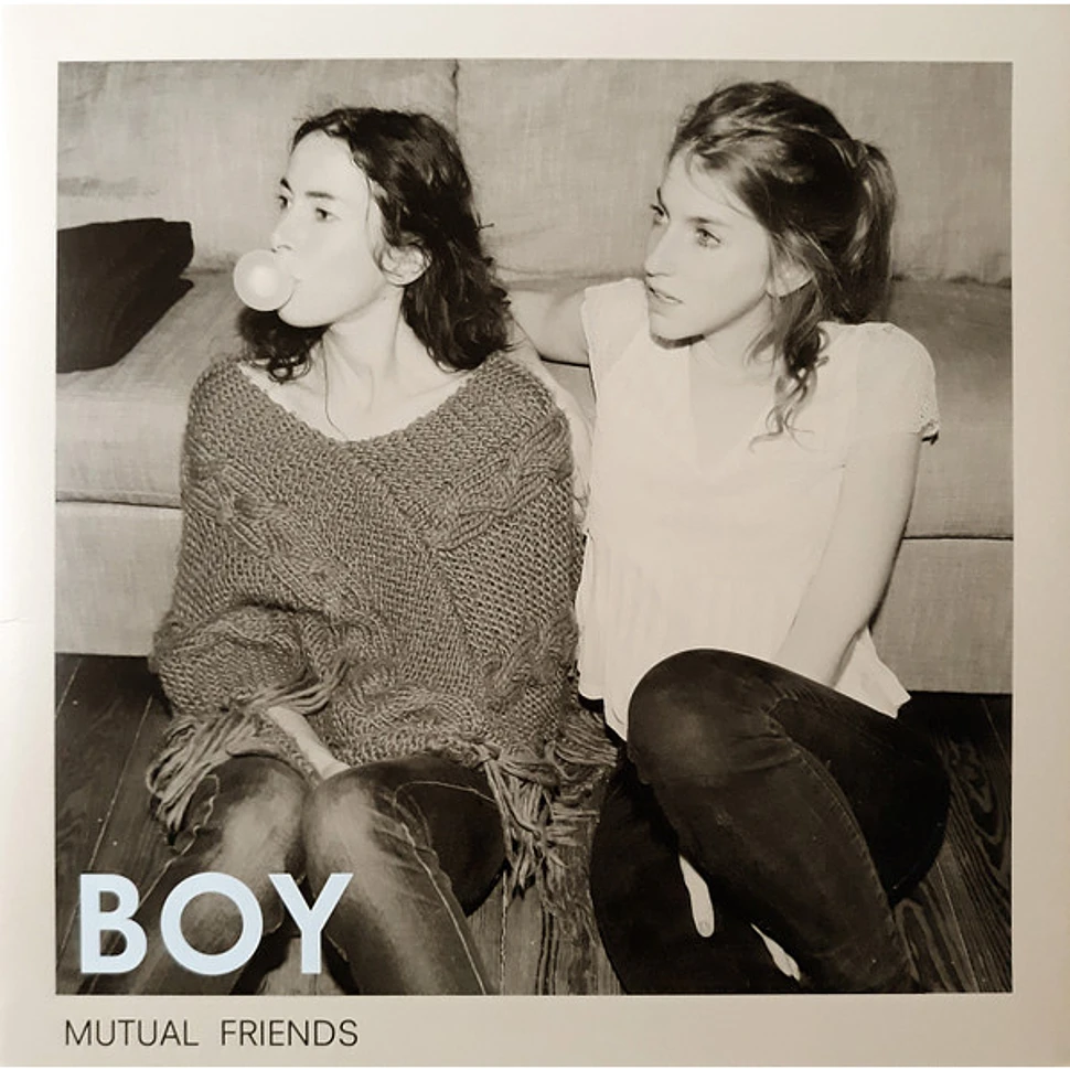 Boy - Mutual Friends