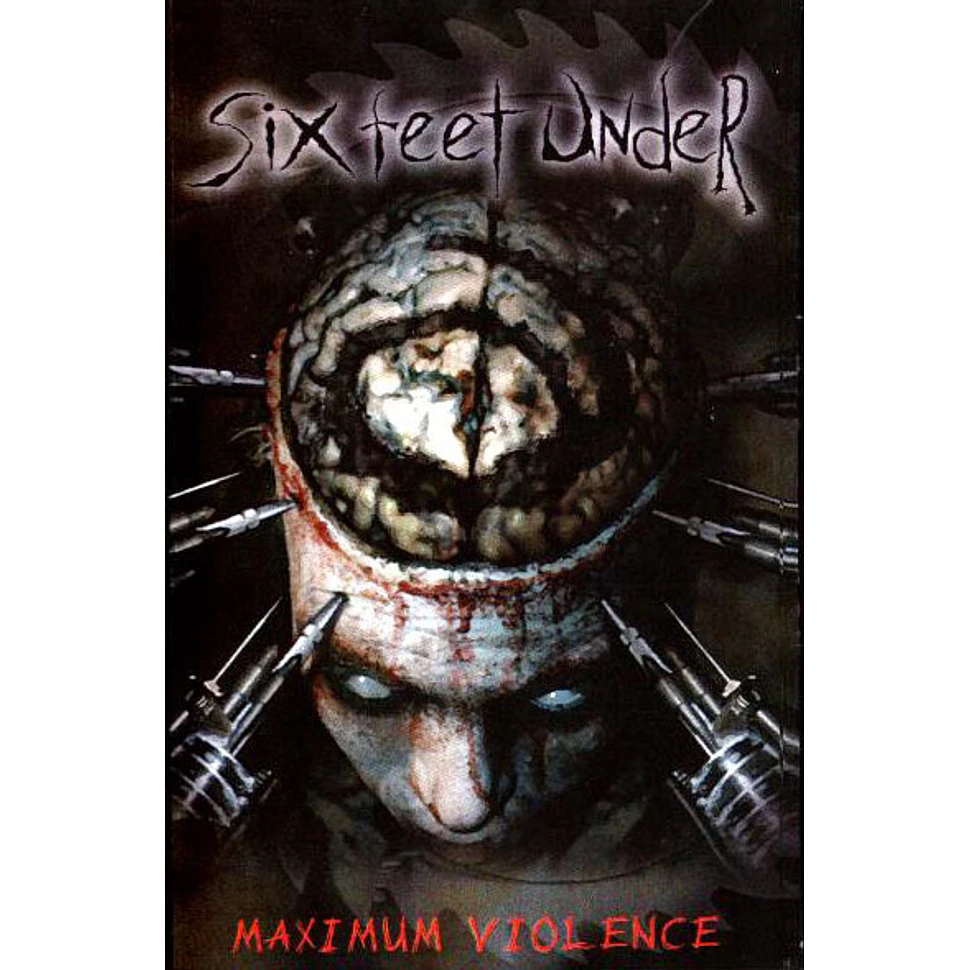 Six Feet Under - Maximum Violence