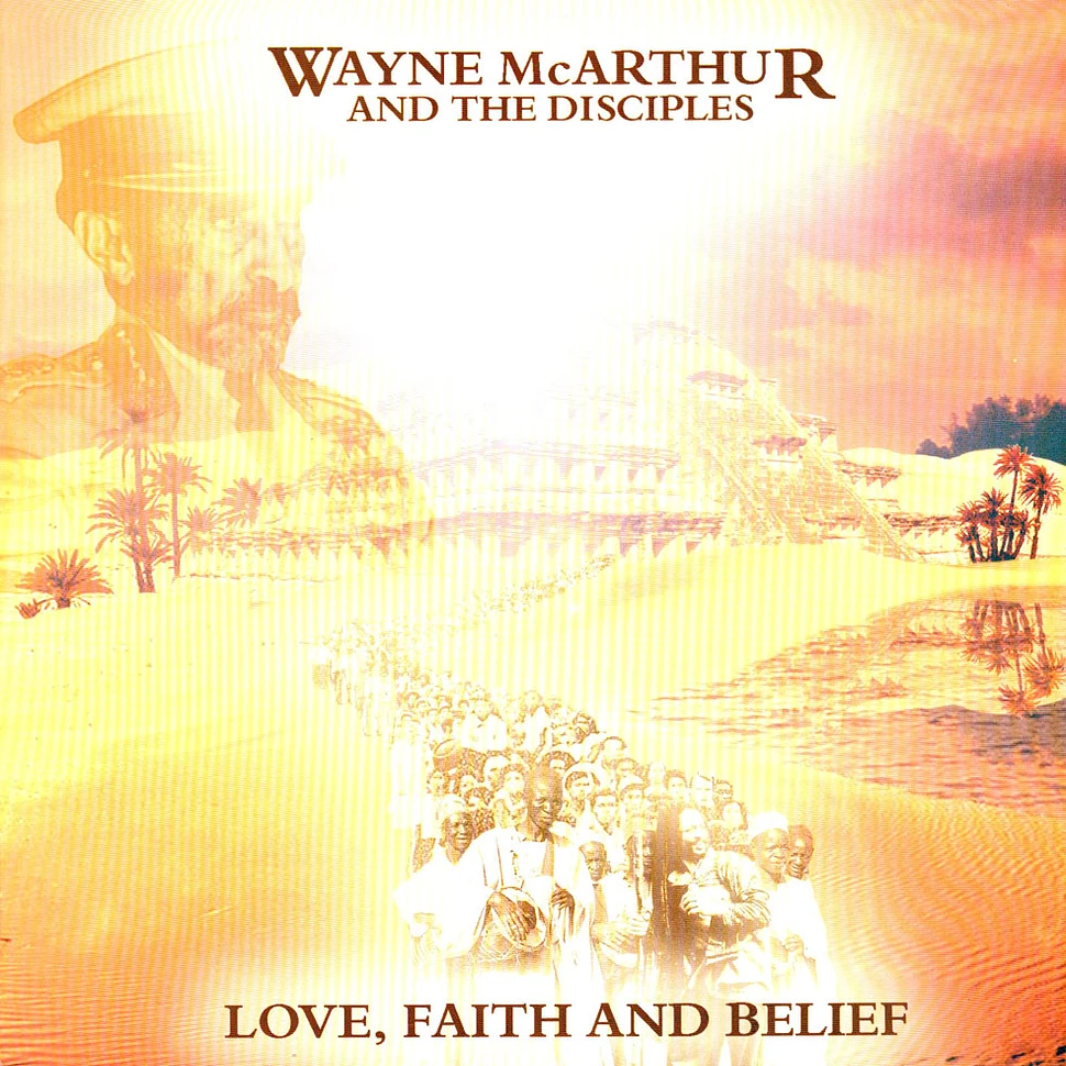 Wayne Mcarthur & The Disciples - Love, Faith & Belief