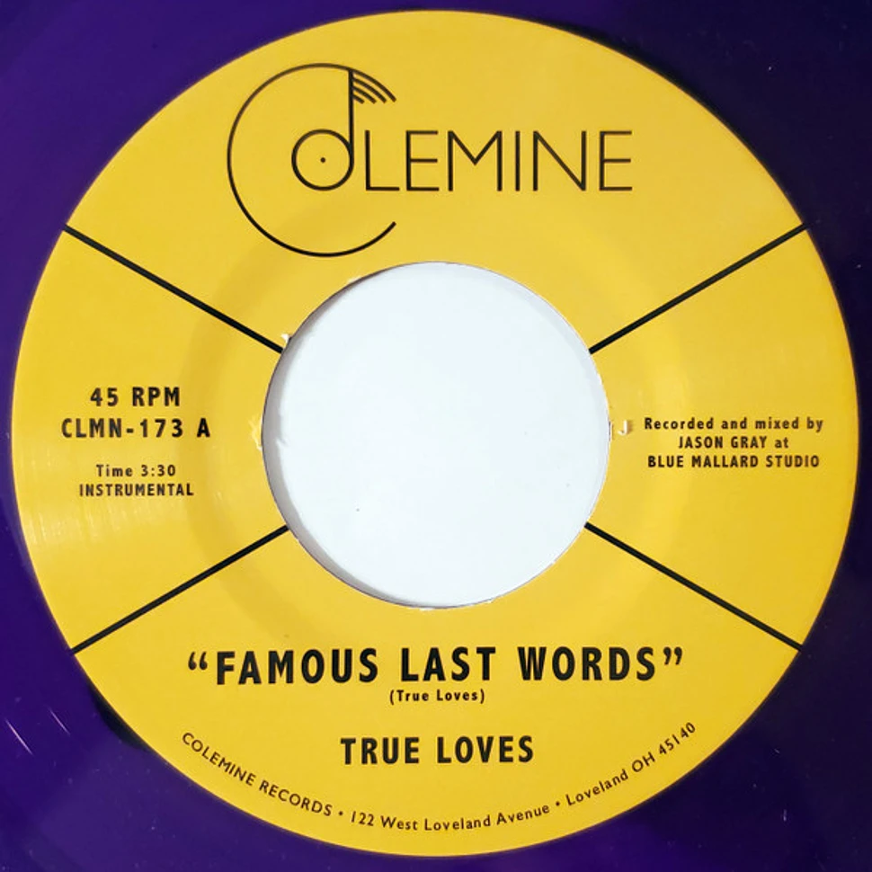 The True Loves - Famous Last Words