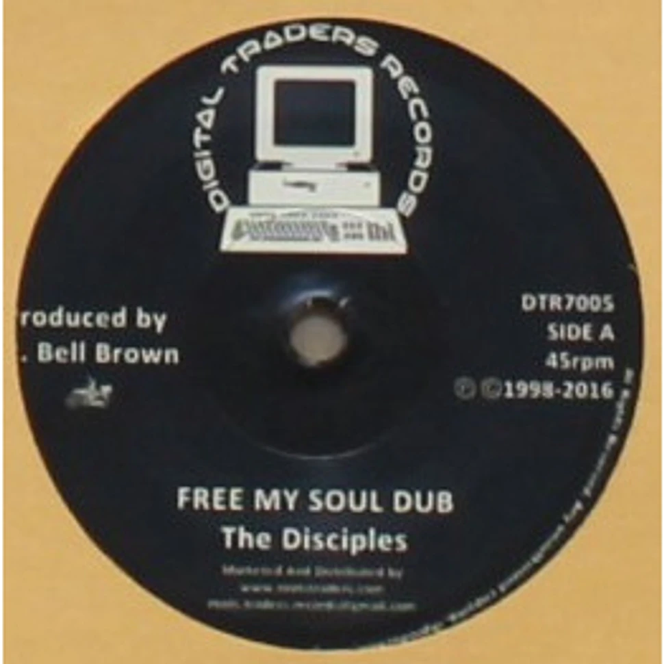 The Disciples - Free My Soul Dub