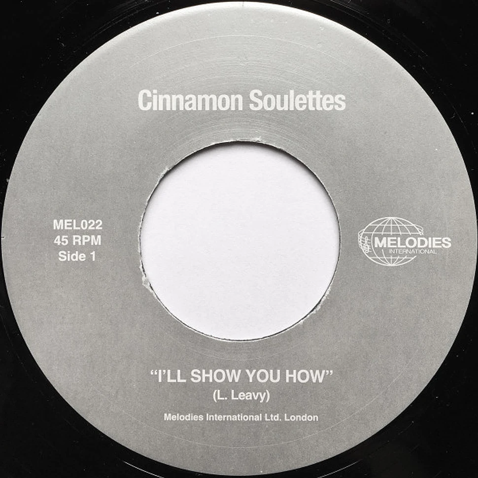 Cinnamon Soulettes - I'll Show You How