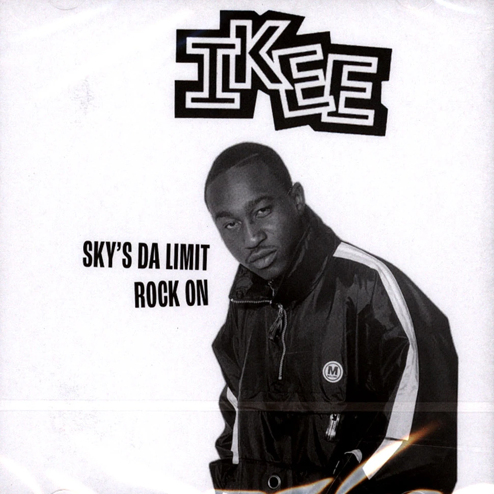 Ikee - Sky's Da Limit/Rock On