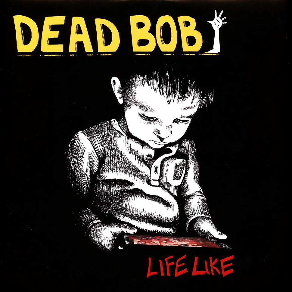 Dead Bob - Life Like Colored Vinyl Edition