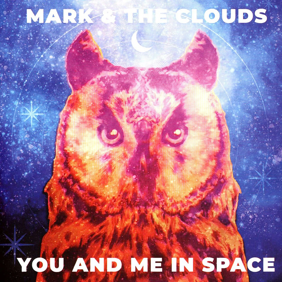 Mark & The Clouds - You And Me In Space / Clocks